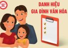 HƯỚNG DẪN BÌNH XÉT GIA ĐÌNH VĂN HÓA NĂM 2024